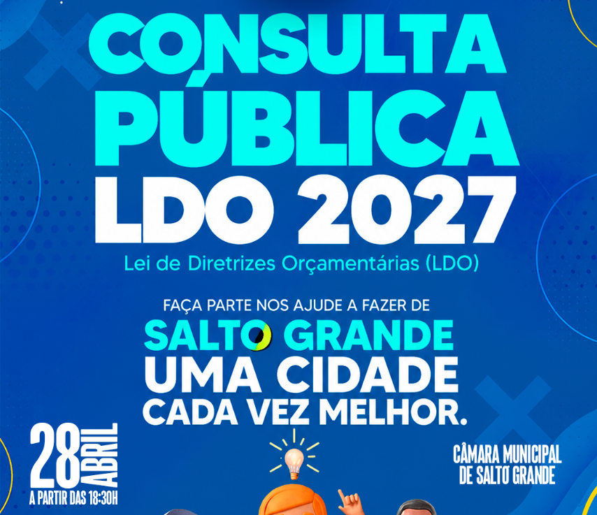 Consulta Pública para Elaboração da Lei de Diretrizes Orçamentárias 2027 (LDO) de Salto Grande/SP