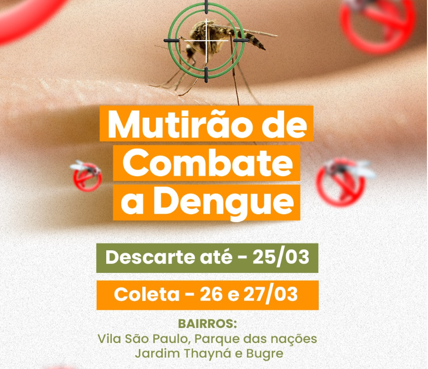 MUTIRÃO DE COMBATE A DENGUE SALTO GRANDE 2024