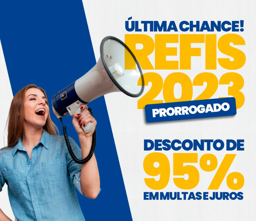 REFIS 2023 PRORROGADO!