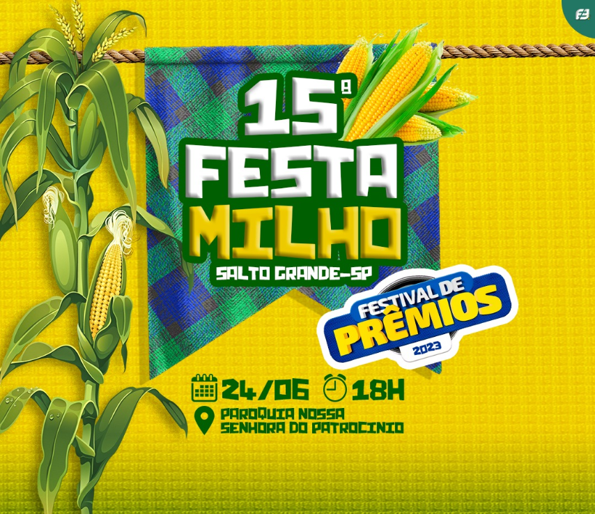 Vêm aí a 15ª Edição da Festa do Milho de Salto Grande
