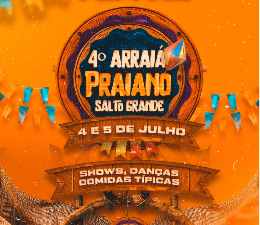 VEM AÍ O 4º ARRAIÁ PRAIANO!